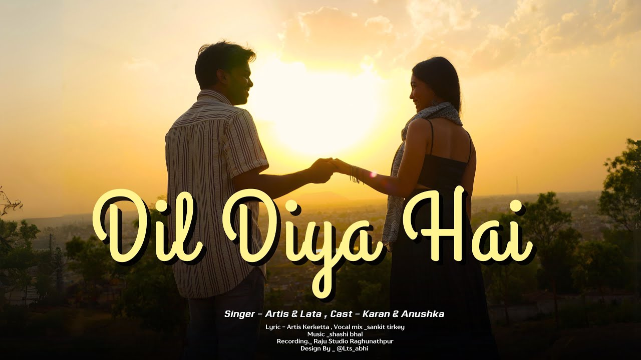 Dil Diya Hai || New Song Teaser ll Singer _ Artis Kerketta & Lata Soren ll NewNagpuri 2024