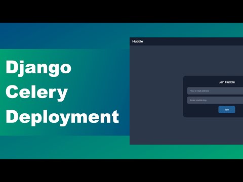 Django Tutorial For Beginners - Celery and Deployment thumbnail