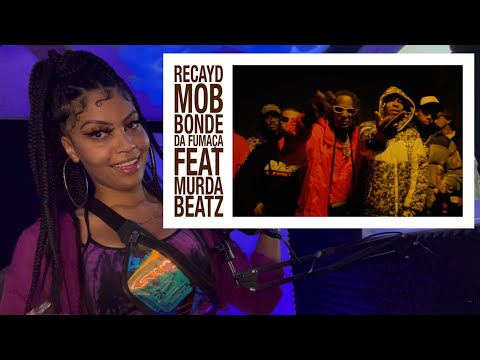 (REACT) RECAYD MOB - BONDE DA FUMAÇA