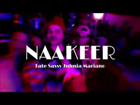 Naakeer - Sassy Lussy X Mariano X Tate X Juhnia (Prod. Estiben On The Track)