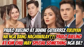 Paulo Avelino at Kim Chiu may special something nga ba? Janine at Paulo hiwalay na ulit?!