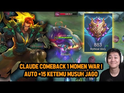 MANTAN SUPREME CLAUDE MAIN CLAUDE LAGI ! COMEBACK 1 MOMEN AUTO +15 - Mobile Legends