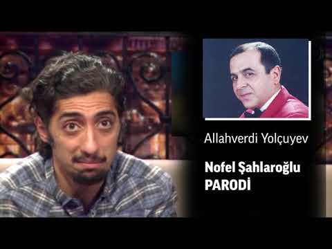 Nofel Shahlaroglu - parodiyalar