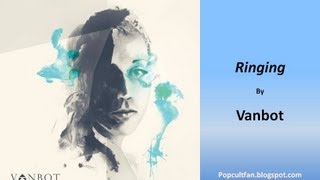 Vanbot - Ringing (Lyrics)