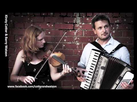 Kirsty Cotter & Barry Watson - Back of the Change House (strathspey/reels)
