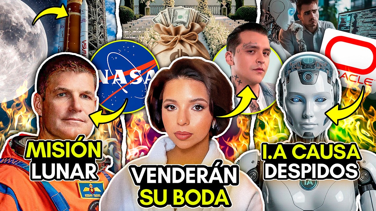 ESCANDALO! 30 MIL DESPIDOS por la I.A! NODAL y ANGELA VENDERAN su BODA! NASA LLEGA a LA LUNA!