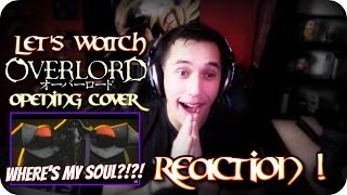 WHERE&#39;S MY SOUL??!!| LET&#39;S WATCH Overlord Opening - Clattanoia | NATEWANTSTOBATTLE REACTION!!