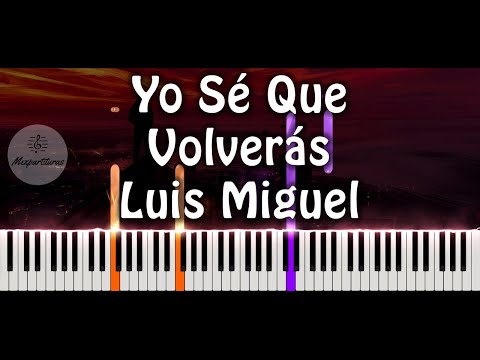 Yo Se Que Volveras - Luis Miguel