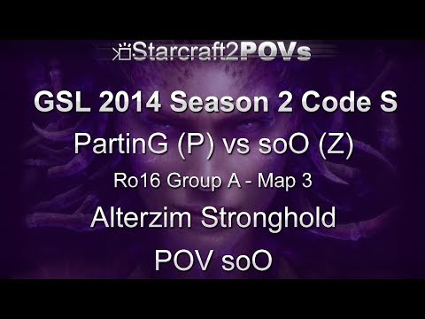 SC2 HotS - GSL 2014 S2 Code S - PartinG vs soO - Ro16 Group A - Map 3 - Alterzim - soO