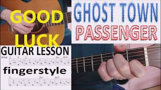 GHOST TOWN - PASSENGER fingerstyle GUITAR LESSON