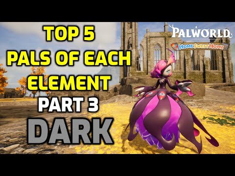 Palworld: Top 5 Pals of Each Element - Part 3: Dark