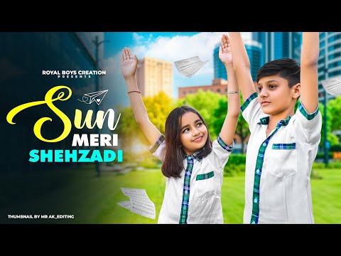 Sun Meri Shehzadi Main Hoon Tera Shehzada | Heart Touching Love Story | New Songs 2025 | Royal Boys