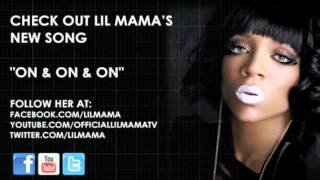 Lil Mama - On & On & On