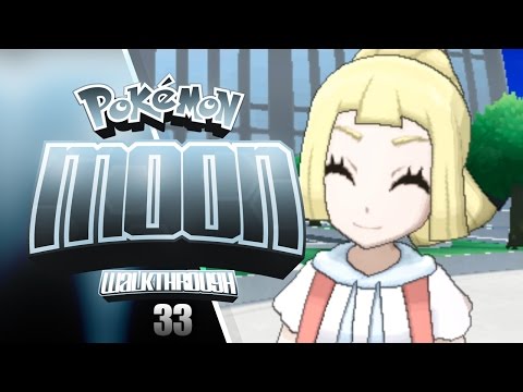 [33] Let's Play Pokemon Sun and Moon! - A NEW CHALLENGER APPROACHES!!!