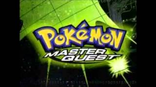 Pokemon Master Quest Opening Theme