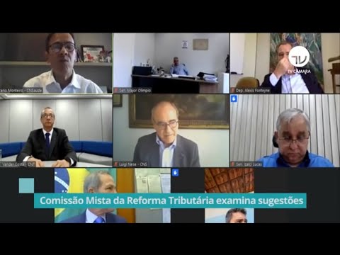 Reforma tributária: comissão mista examina sugestões dos setores da economia - 02/09/20