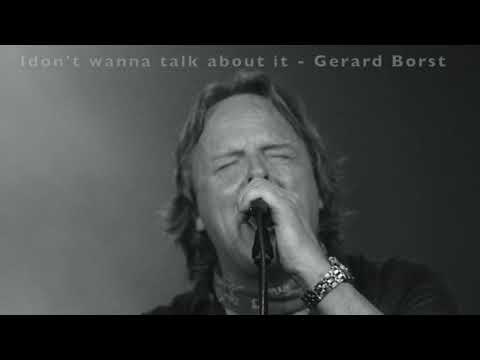 Gerard Borst -  I don't wanna talk about it