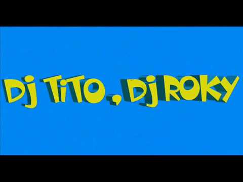 DJ TITO & DJ ROKY VOL.1