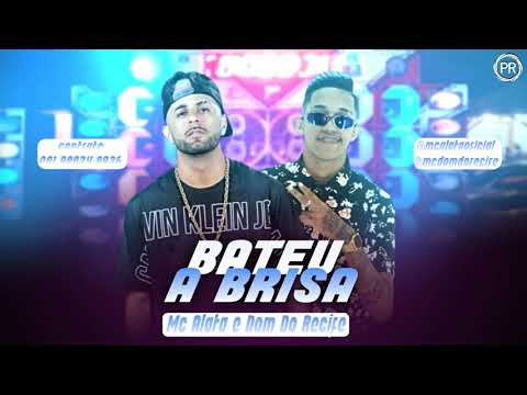 MC ALATA E DOM DO RECIFE - BATEU A BRISA ( MÚSICA NOVA )