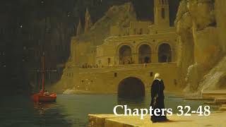 Count of Monte Cristo by Alexandre Dumasin collaboration with Auguste Maquet Audiobook Chap. 32-48