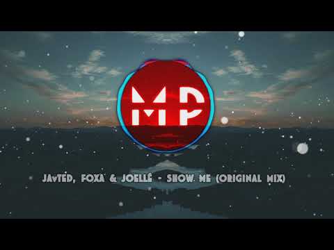 Jasted, Foxa & Joellé - Show Me