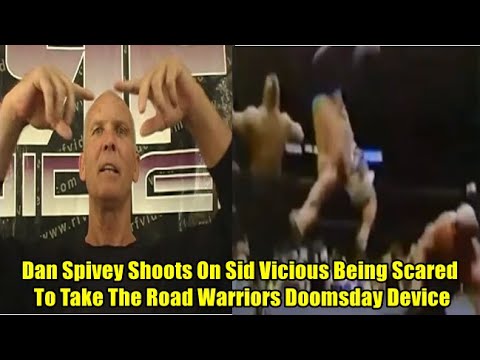 Dan Spivey Shoots On Sid Vicious Being Scared To Take The Road Warriors Doomsday Device