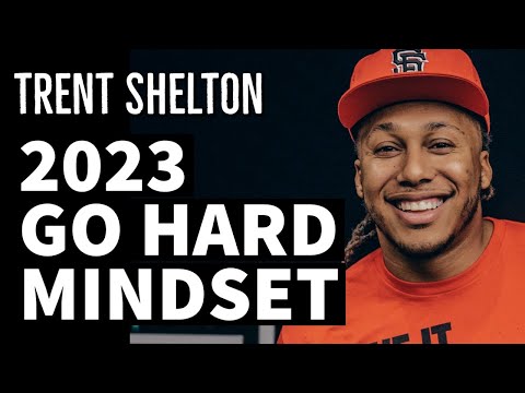 2023 Go Hard Mindset - Trent Shelton #motivation