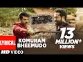 KOMURAM BHEEMUDO LYICAL VIDEO Telugu RRR NTR Ram Charan M M Keeravaani SS Rajamouli