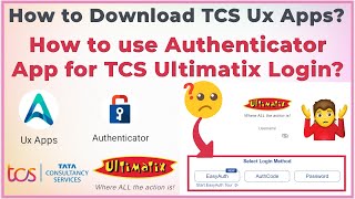How to Download TCS Ux Apps? |How to use Authenticator App to Login in TCS ULTIMATIX |BrainyBeast2.0