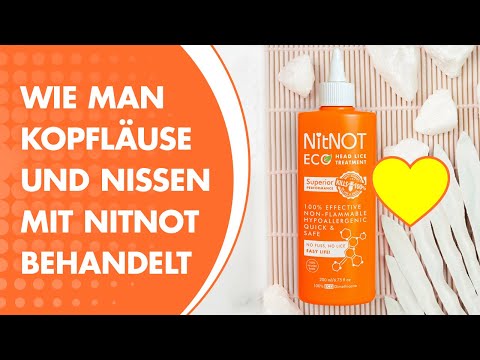 Wie man Kopfläuse und Nissen mit NitNOT . behandelt