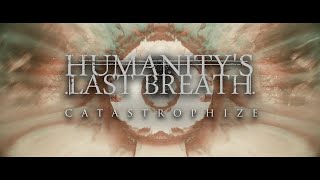 Download lagu Humanity's Last Breath - Catastrophize mp3