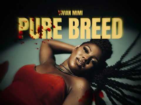 Vivian Mimi - Pure breed (Official Audio HQ)