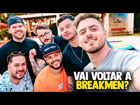A BREAKMEN ESTA DE VOLTA EM 2025?