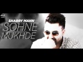 Sohne Mukhde Da Full Audio Song Sharry Mann DJ Nick Latest Punjabi Song 2017