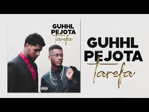 GUHHL - Tarefa ft. Pejota (Clipe Oficial)