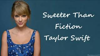 Taylor Swift - Sweeter Than Fiction (From One Chance Soundtrack) (Lyrics)