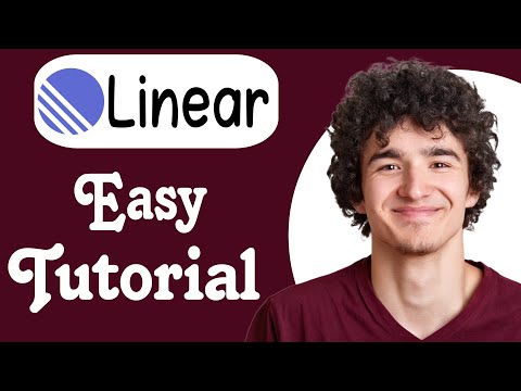 Linear App Tutorial For Beginners | How To Use Linear App