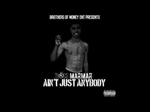 BOM MarMar - Ain't Just Anybody