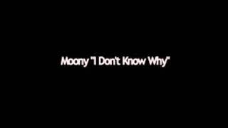 Moony - I Don&#39;t Know Why (Luci Remix)
