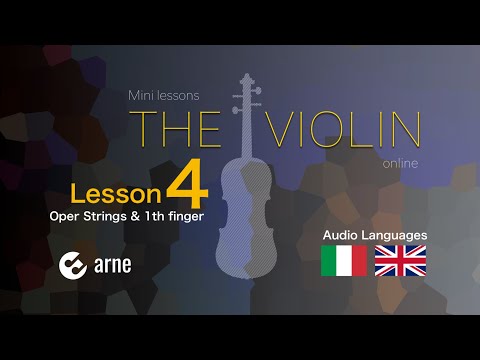 Lezioni di violino online No 4 - Le corde vuote e il primo dito - IMPARIAMO IL VIOLINO IN 5 MINUTI