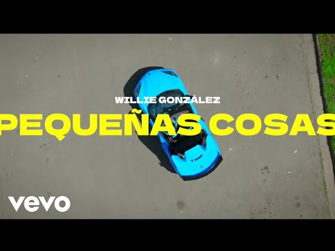 Willie Gonzalez - Pequeñas cosas