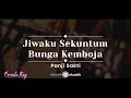 Jiwaku Sekuntum Bunga Kamboja Panji Sakti KARAOKE AKUSTIK FEMALE KEY