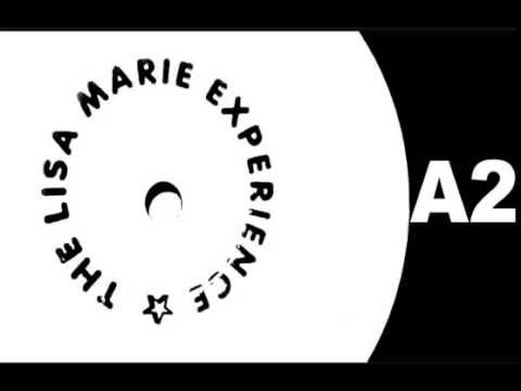 The Lisa Marie Experience - Do That To Me (Mix 2) [HQ] (2/4)