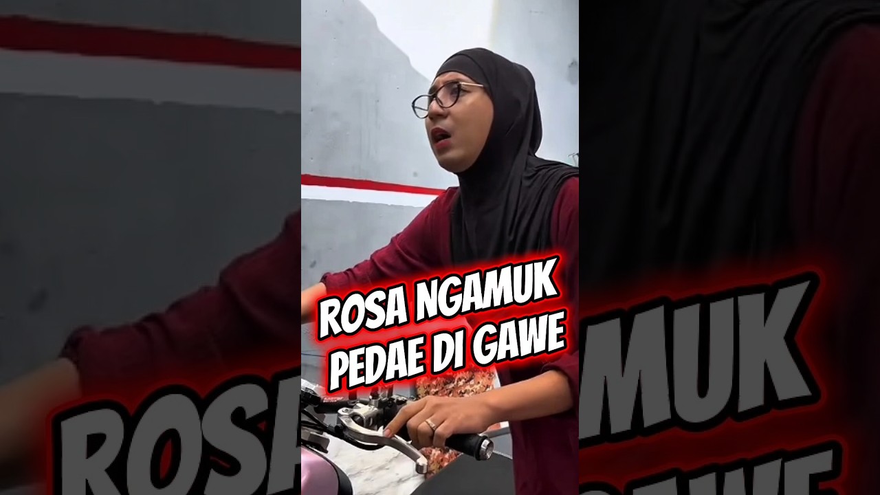 ROSA SOMBONG AMAT ‼️