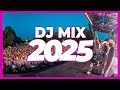 DJ MIX 2025 Remixes Mashups Of Popular Songs 2025 DJ Remix Club Music Disco DJ Mix 2024