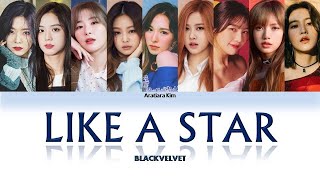 How would BLACKVELVET sing "LIKE A STAR" by EXCELLENT VIBE (MIXNINE)