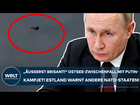OSTSEE: Brisanter Zwischenfall! Putin-Kampfjet am Himmel! Estland warnt die anderen Nato-Staaten!