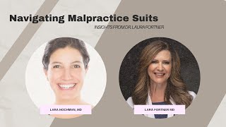 Navigating Malpractice Suits: Insights from Dr. Laura Fortner