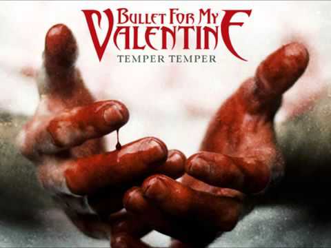 Bullet For My Valentine - Temper Temper [FULL ALBUM 2013  LEAKED]