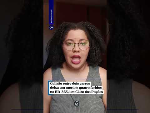 Colisão entre dois carros deixa um morto e quatro feridos na BR-365, em Claro dos Poções
